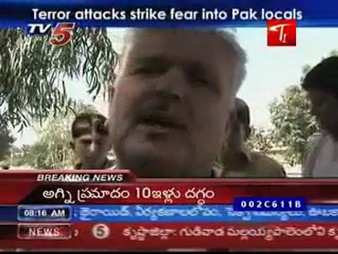 Terror Attacks Strike fear into Pak Locals