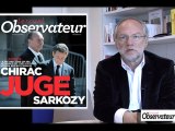 Dans l'Obs : Chirac juge Sarkozy