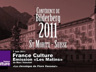 Bilderberg 2011 : 9/11 juin à St-Moritz