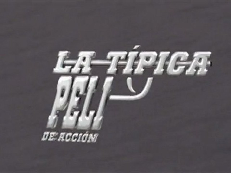 La Típica Peli de Acción (Versión 00:01:30)