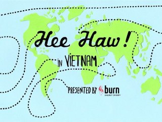 HEE HAW ! in Vietnam - Teaser