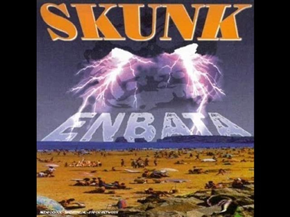 ★ SKUNK ★ Jai Bukaezina ★
