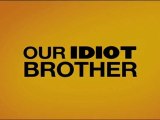 Our Idiot Brother - trailer VO | HD