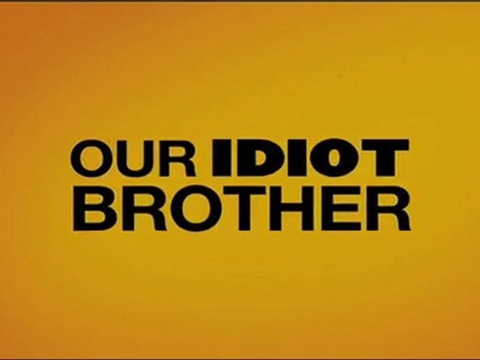 Our Idiot Brother - trailer VO | HD