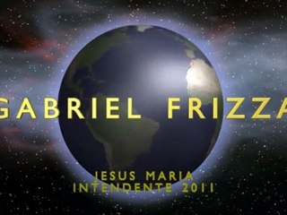 Intro Universal Studio: Gabriel Frizza Intendente Jesus Maria 2011