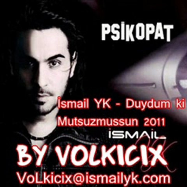 İsmail YK - Duydum ki Mutsuzmuşsun  (2011)