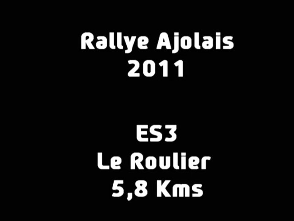 ES3 Rallye Ajolais 2011 (Le Roulier)