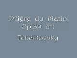 Tchaikovski - Prière du Matin Op.39 n°1