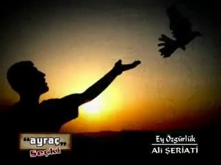 Ali Şeriati-Ey Özgürlük