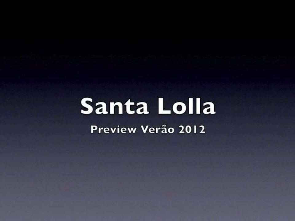 Santa Lolla Verao 2012
