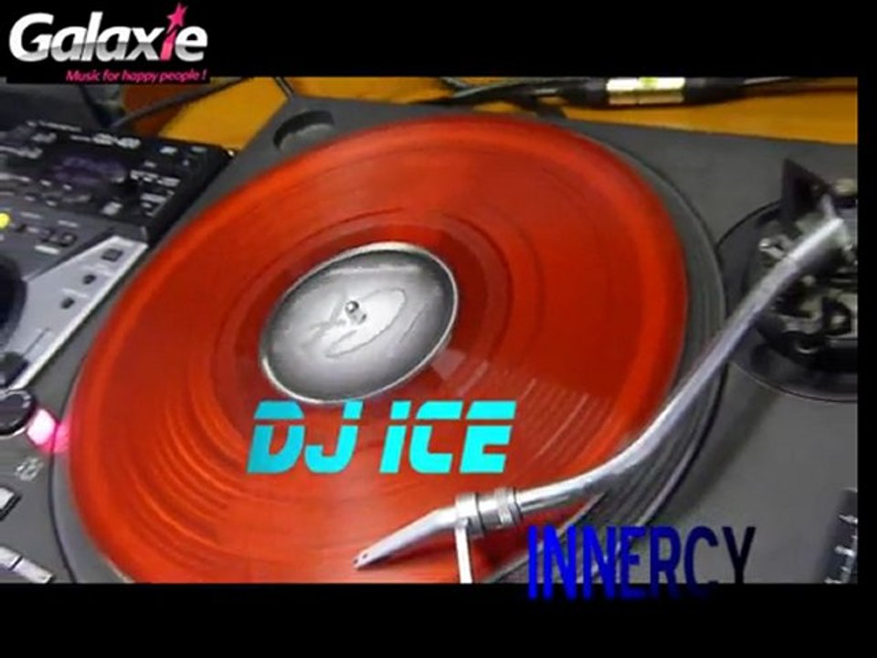 dj ice innercy@galaxie