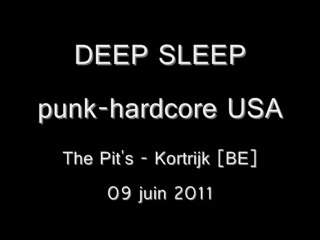 Deep Sleep [USA] @ The Pit's, Kortrijk 09-06-2011