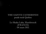 The Sainte Catherines [QC] @ Le Shaka Laka, Hazebrouck 04-03-2011