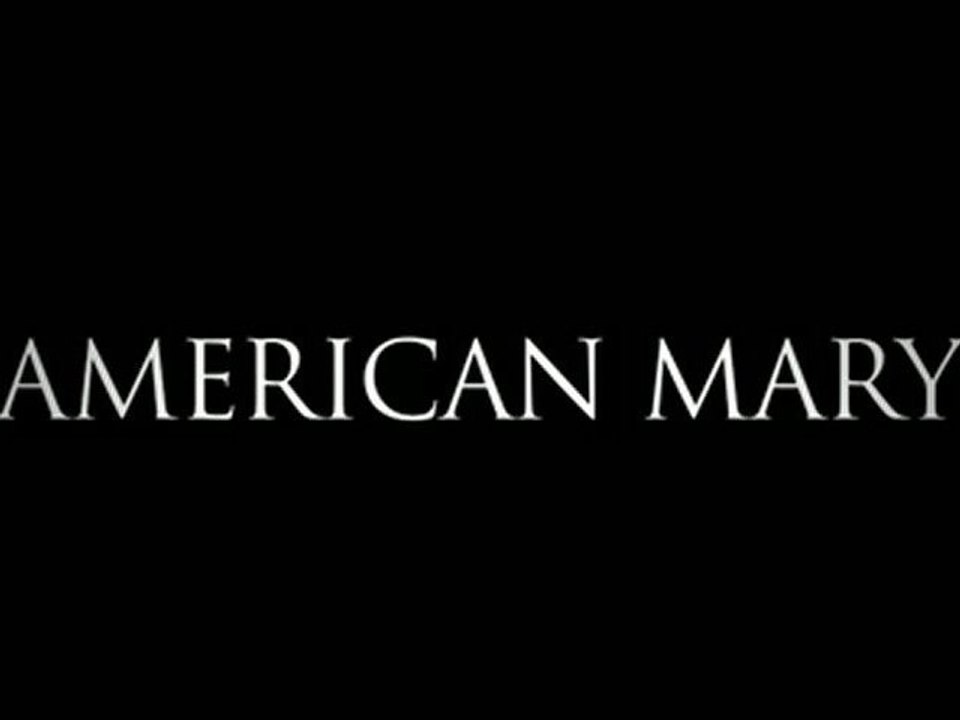 American Mary - Teaser Trailer