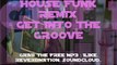 Madonna - Get Into The Groove (House Funk Remix)