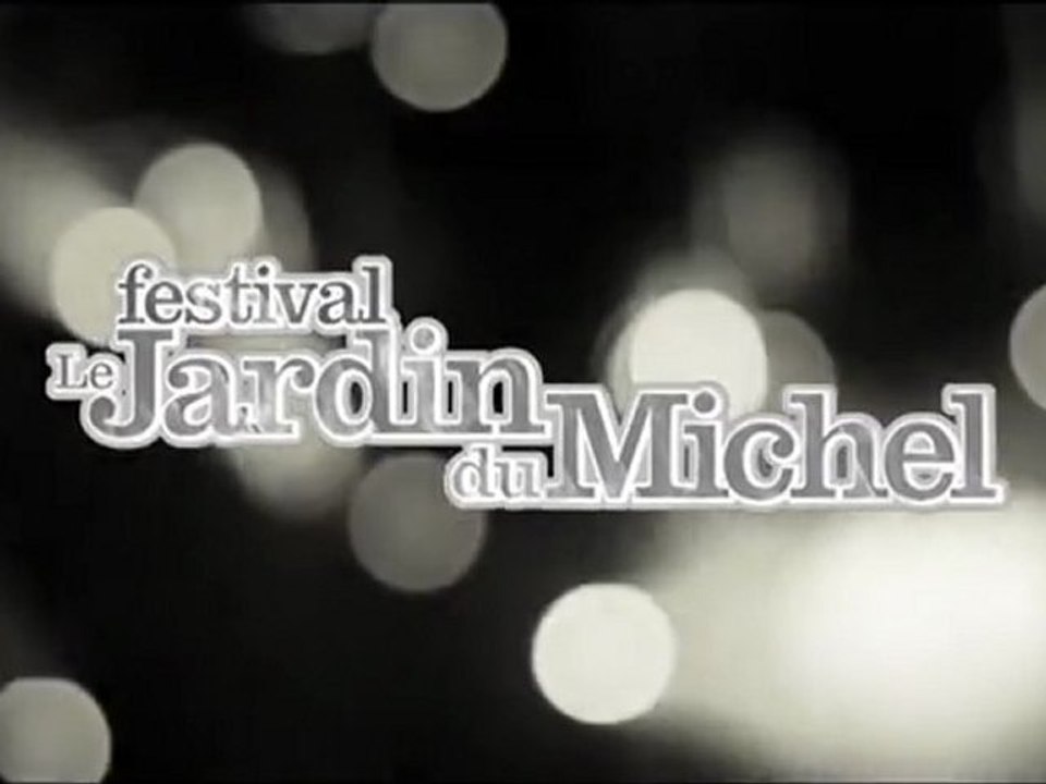 Le Jardin Du Michel Festival 2011