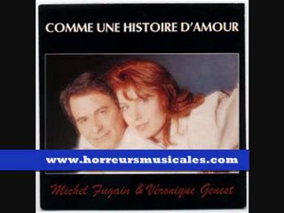 MICHEL FUGAIN ET VERONIQUE GENEST - COMME UNE HISTOIRE D'AMOUR