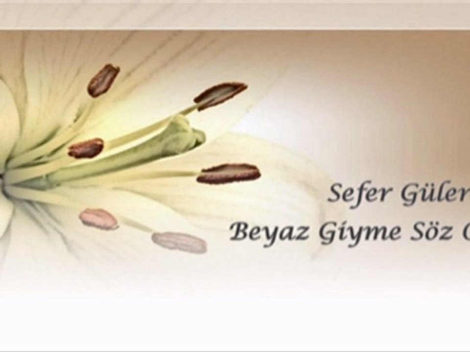 Sefer Güler. Beyaz Giyme Söz Olur