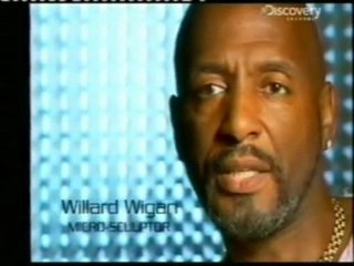 El microescultor: Willard Wigan (Meditacion para el control del pulso)