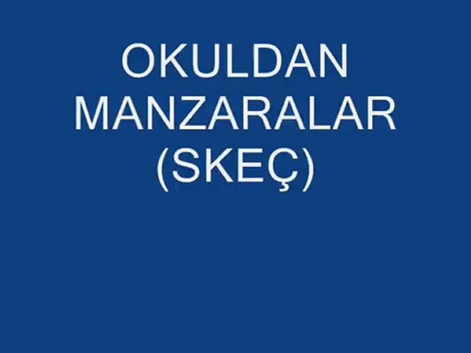 okuldan manzaralar