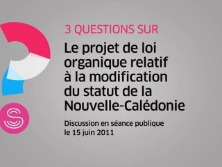 [Questions sur] Le projet de loi organique relatif à la Nouvelle-Calédonie
