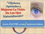 Como mejorar la vision de los ojos - Como mejorar la vista