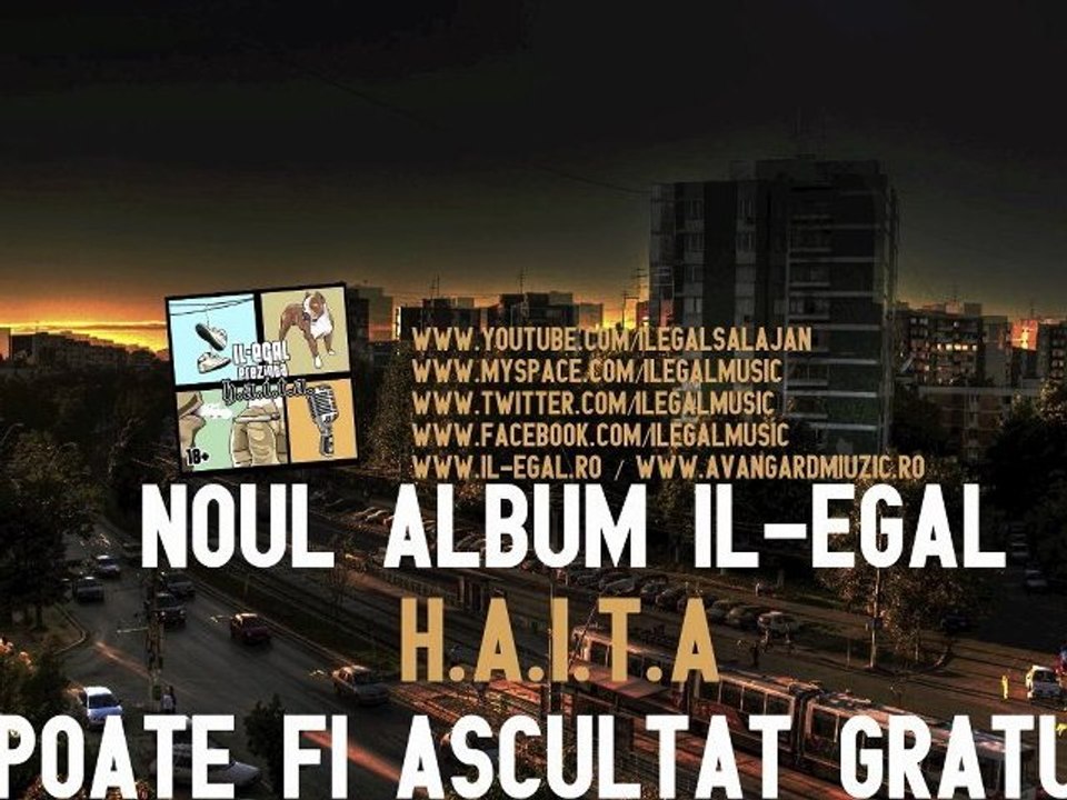 IL-Egal, Phossilah – Tot ce tre’sa faci (IL-Egal prezinta h.a.i.t.a.) www.il-egal.ro