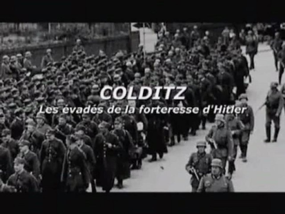 Colditz - la forteresse d'Hitler (1)