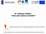Jaka jest natura światła?