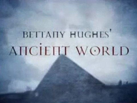 Bettany Hughes - The Ancient Worlds: Engineering Ancient Egypt [2.1/7]