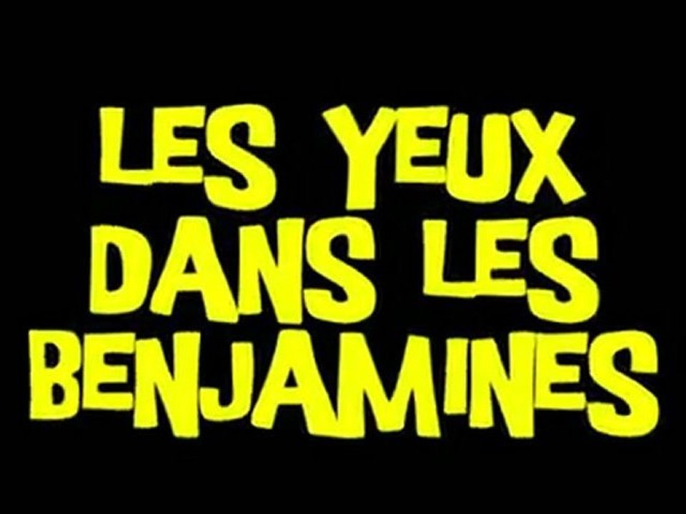 LES YEUX DANS LES BENJAMINES