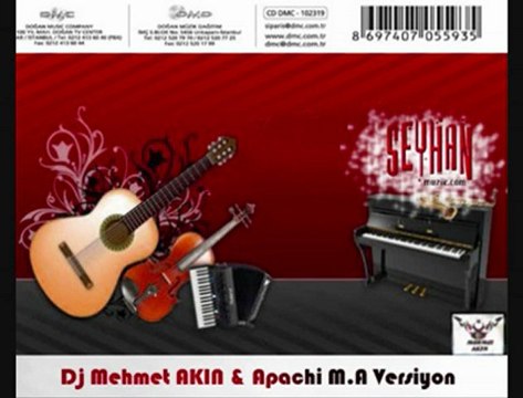 Dj Mehmet AKIN & Apachi M.A Versiyon [HQ]