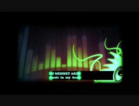 DJ MEHMET AKIN & Music in my Head [HQ]