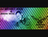 DJ MEHMET AKIN & SERDAR ORTAÇ - MİKROP 2010 REMİX [HQ]
