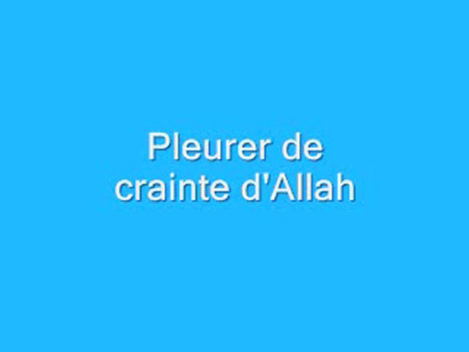 Pleurer de crainte de Allah - Partie 2