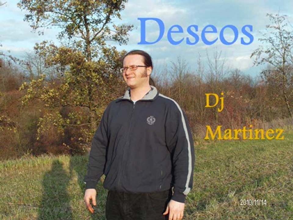 Dj Martinez - Deseos