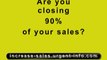 How to increase sales with a 90% closing ratio