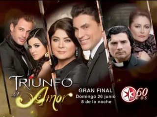 Segundo Promocional: 26 de Junio, Gran Final de Triunfo del Amor
