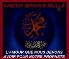 N°6 : L'AMOUR QUE NOUS DEVONS AVOIR POUR NOTRE PROPHETE (saw) _Cheikh Ibrahim Mulla