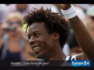 Monfils : "une force en plus"