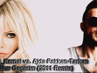 Dj_Kemal vs. Ajda Pekkan - Tarkan Yakar Geçerim (2011 Remix)