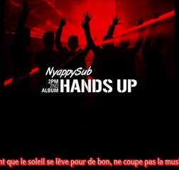 2PM - Hands Up [EastA4 Mix] (vostfr)