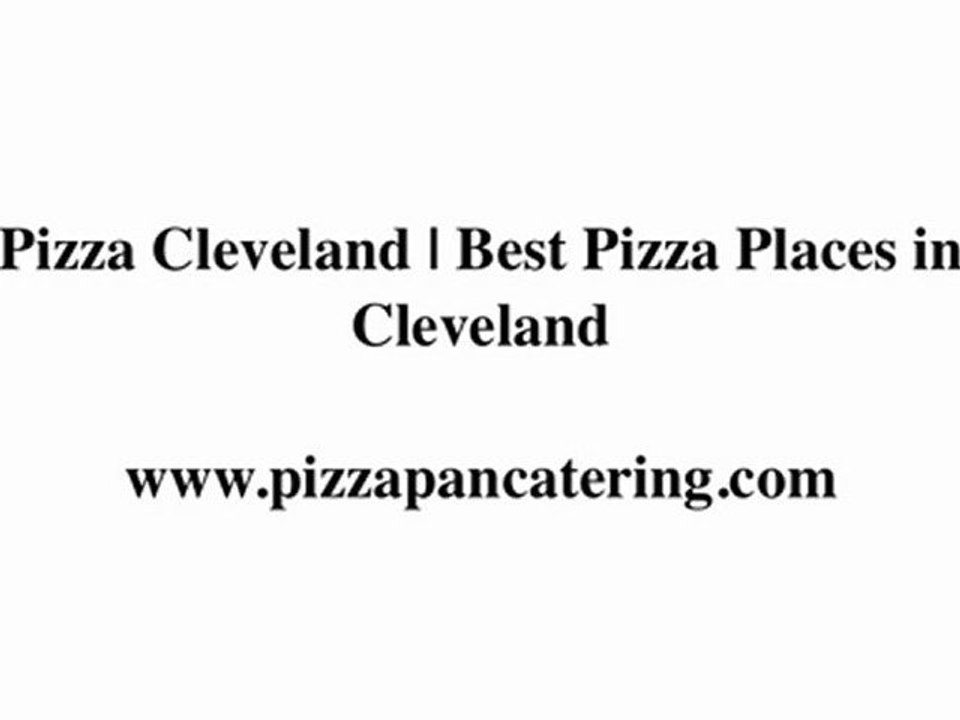 Pizza Cleveland | Best Pizza Places in Cleveland