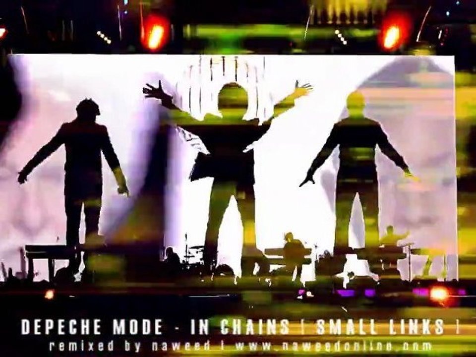 Depeche Mode (In Chains) Remix (HD)