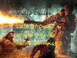 (Vidéo Délire) Call of Duty World at War - Mode Zombies 2 (Xbox 360)