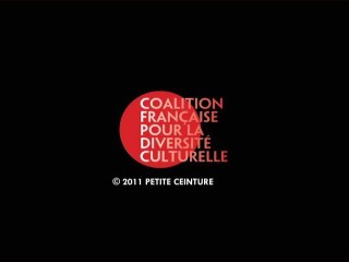 Clip of the French Coalition for Cultural Diversity