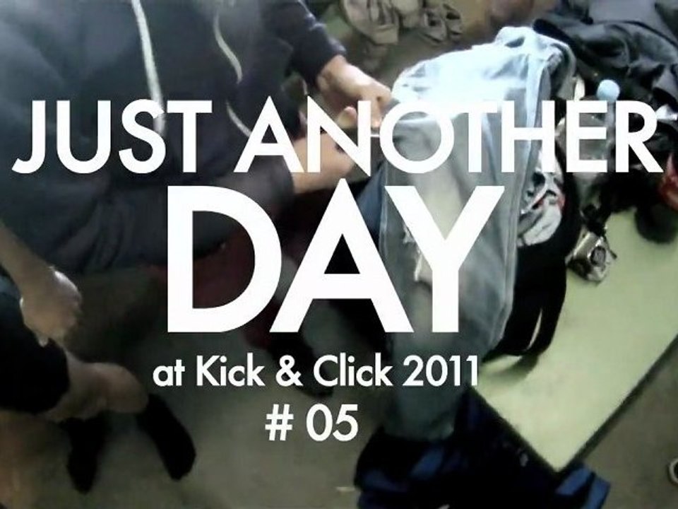 Just Another Day at Kick & Click #05