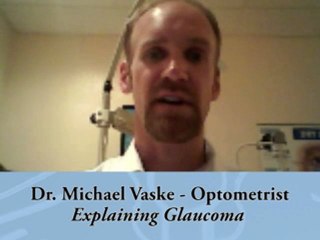 Glaucoma By Michael J. Vaske Eye Doctor, Parker CO.