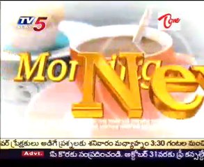 TV5News Bulletin Headlines on 09th Oct 07AM