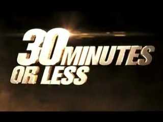 30 Minutes or Less (yeni fragman)